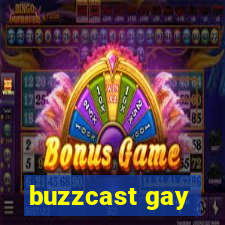 buzzcast gay